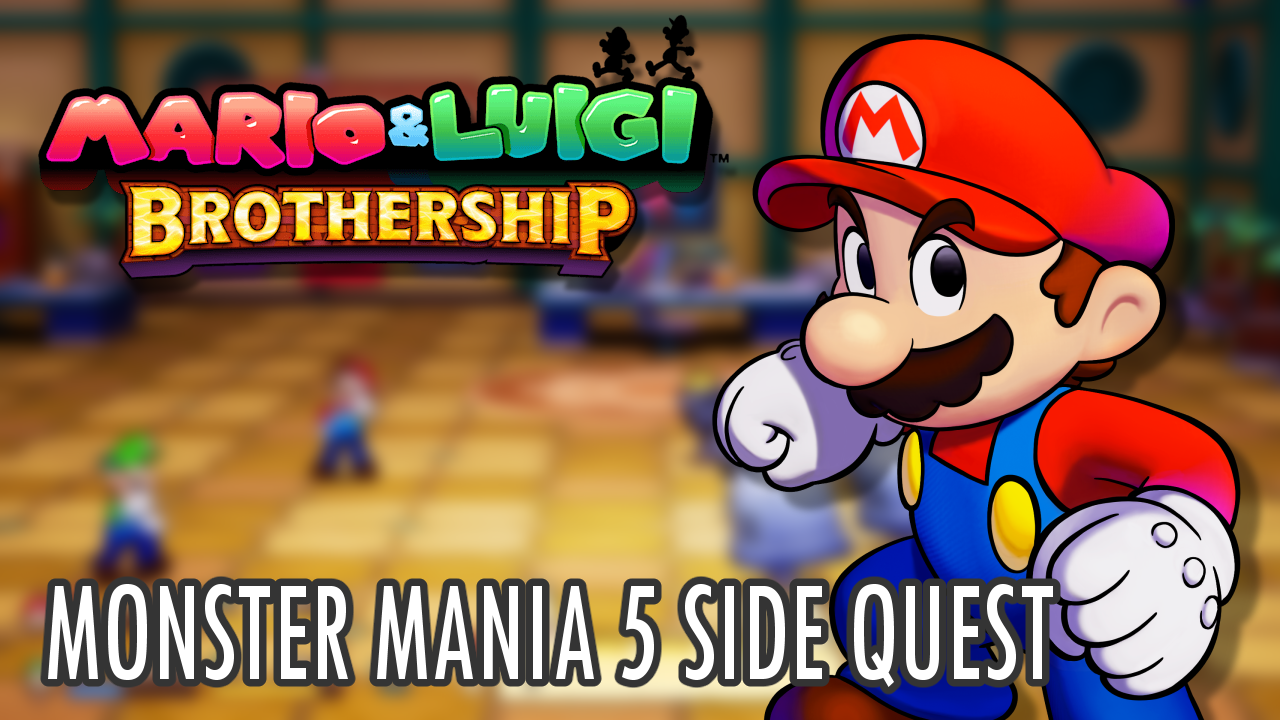 Monster Mania 5 Side Quest Guide For Mario Luigi Brothership