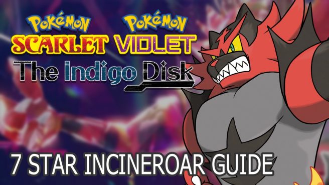 7 Star Incineroar guide for Pokemon Scarlet Violet