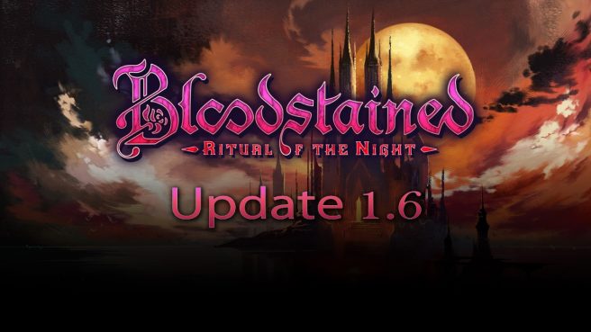 Bloodstained Ritual of the Night update 1.6