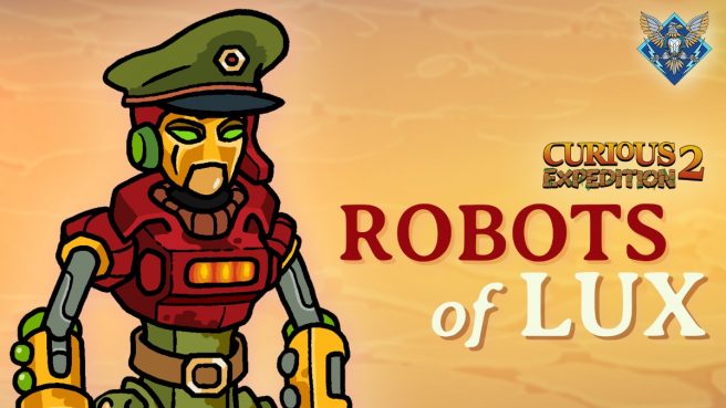 Curious Expedition 2 Robots of Lux DLC