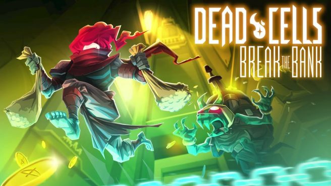 Dead Cells Break the Bank update