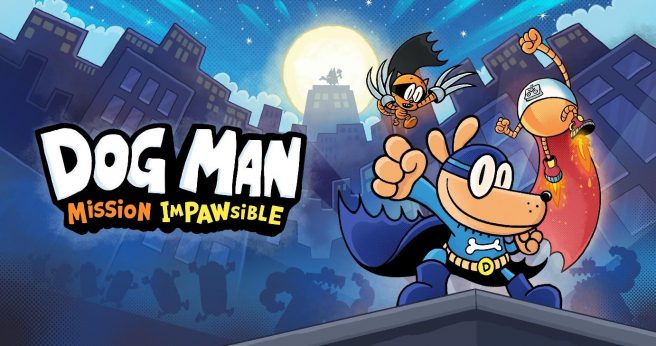 Dog Man Mission Impawsible trailer