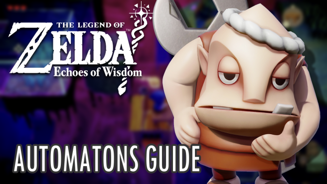 Echoes of Wisdom Automatons Guide