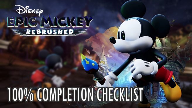 Epic Mickey Rebrushed 100 percent completion