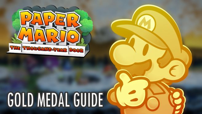 Gold Medal Paper Mario Thousand Year Door guide