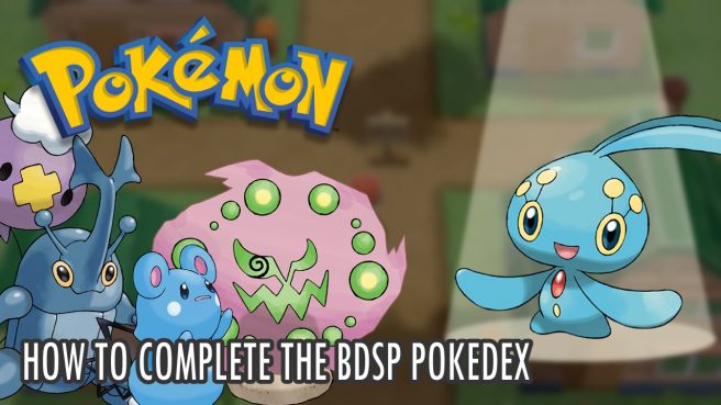 How to complete Brilliant Diamond Shining Pearl Pokedex Pokemon Home