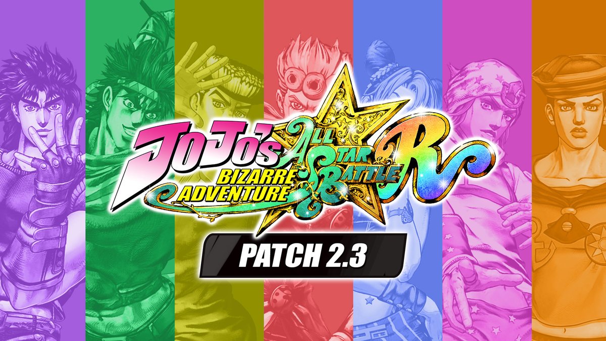 JoJo's Bizarre Adventure: All-Star Battle R - Update Patch Version 2.3.0  Details