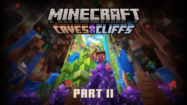 Minecraft Caves & Cliffs Part II release date