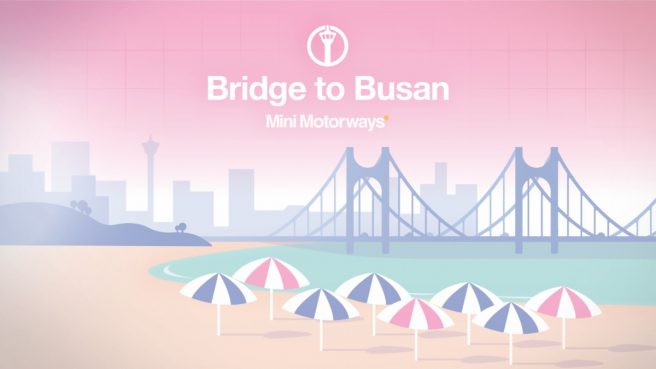 Mini Motorways Bridge to Busan update
