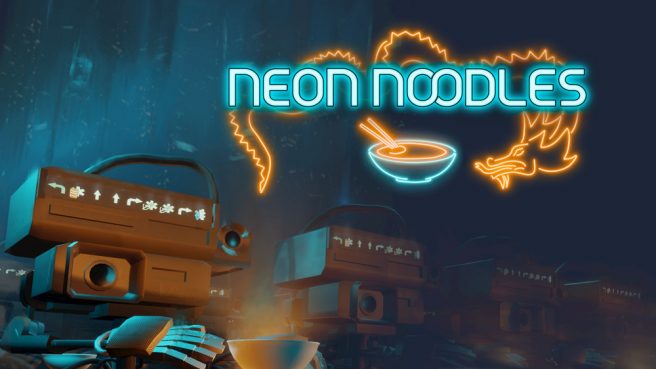 Neon Noodles trailer