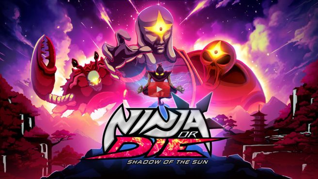 Ninja or Die Shadow of the Sun release date