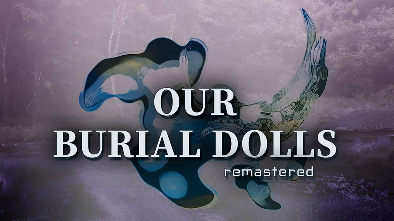 Our Burial Dolls Remastered
