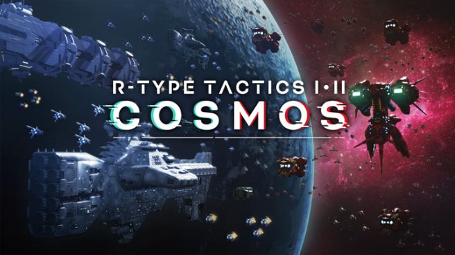 R-Type Tactics I • II Cosmos delayed 2025