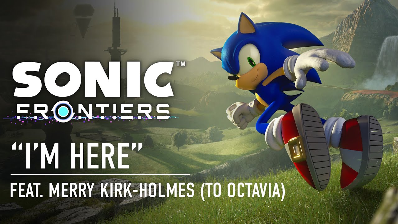 Sonic Frontiers berbagi tema utama "I'm Here"
