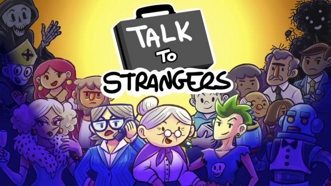 Talk to Strangers