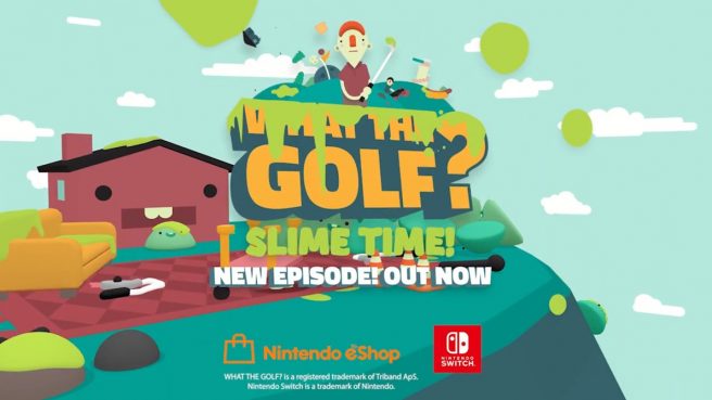 What the Golf Slime Time update