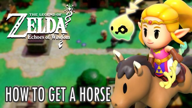 Zelda Echoes of Wisdom how to get a horse