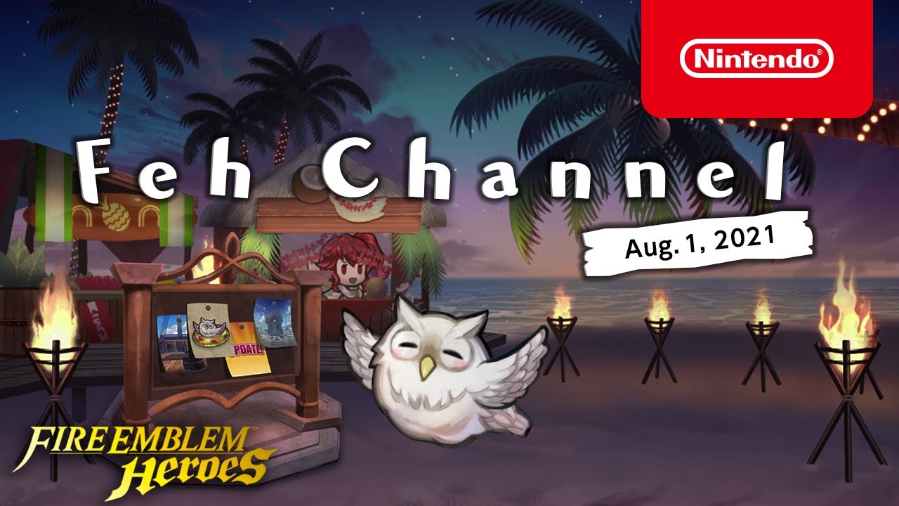 Fire Emblem Heroes receives new Feh Channel presentation for August 1, 2021