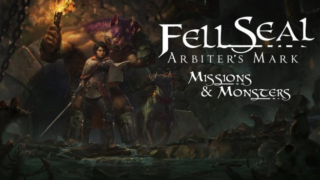 Fell Seal: Arbiter's Mark - Missions & Monsters