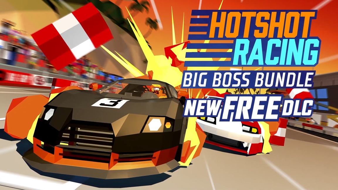 Hotshot Racing gains free Big Boss Bundle DLC today