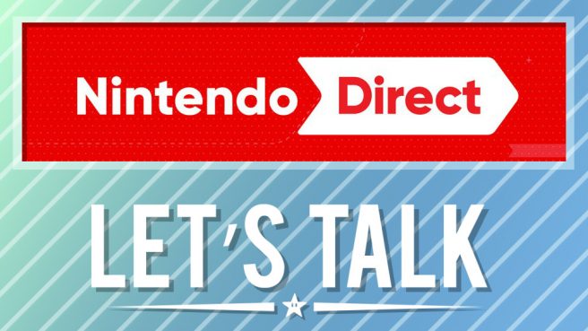 june 2022 nintendo direct lets talk