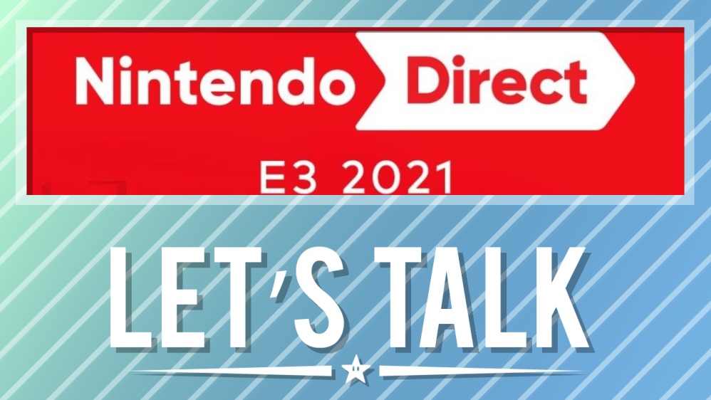 Let S Talk Nintendo Direct 21 Reaction Jioforme