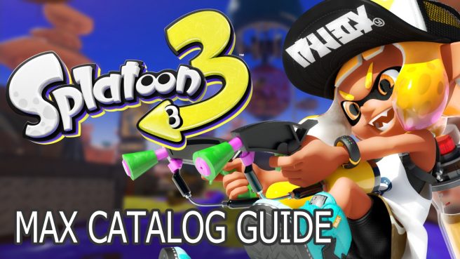 max catalog fast Splatoon 3 guide