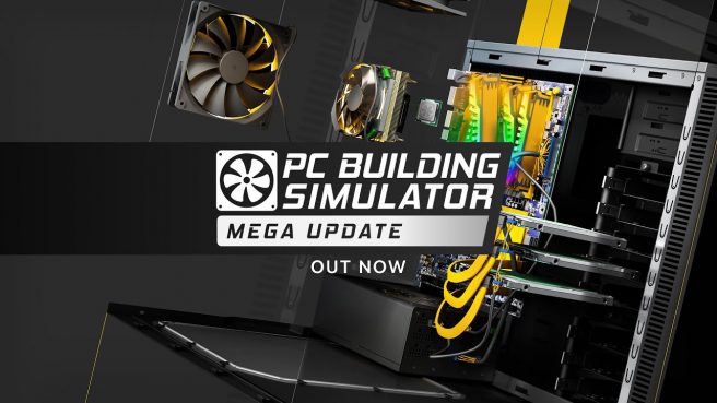 PC Building Simulator - "Console Mega Update"