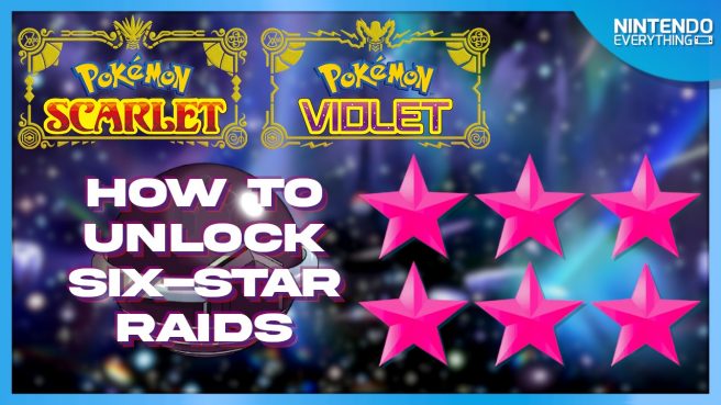 pokemon scarlet violet how to unlock 6 star raids