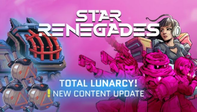 Star Renegades - "Total Lunarcy" update