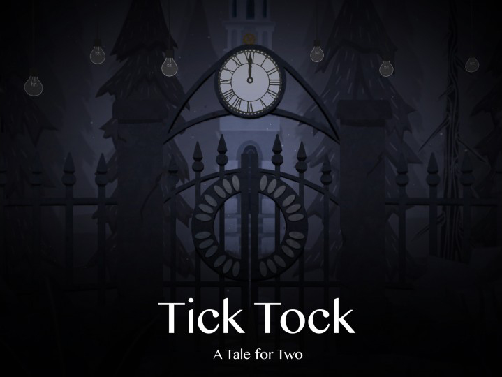 Tick Tock: A Tale for Two